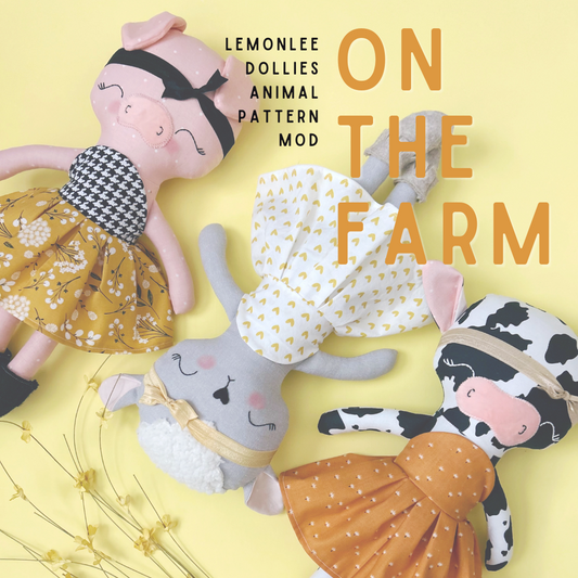 BUNDLE of The Original LemonLee Dollies Sewing Pattern and On The Farm Animal Modification Pattern