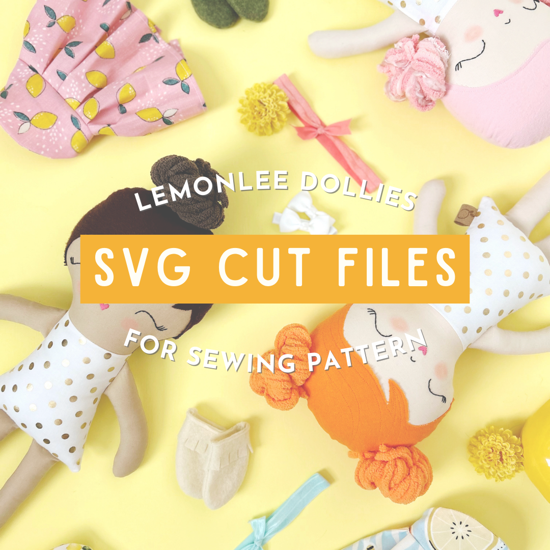 SVG Cut Files for Original LemonLee Dollies Sewing Pattern - Digital Download